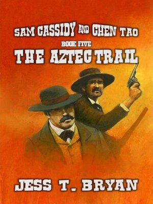cover image of Sam Cassidy & Chen Tao--The Aztec Trail